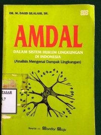 Image of AMDAL DALAM SISTEM HUKUM LINGKUNGAN DI INDONESIA