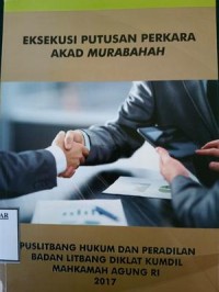 Image of EKSEKUSI PUTUSAN PERKARA AKAD MURABAHAH