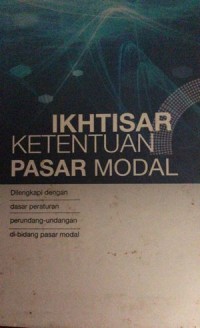 Image of IKHTISAR KETENTUAN PASAR MODAL