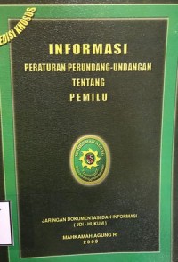 Image of INFORMASI PERATURAN PERUNDANG-UNDANGAN TENTANG PEMILU