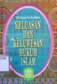 Image of KELUASAN DAN KELUWESAN HUKUM ISLAM