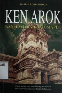 Image of KEN AROK BANJIR DARAH DI TUMAPEL