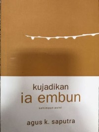 Image of KUJADIKAN, IA EMBUN