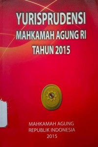 Image of YURISPRUDENSI MAHKAMAH AGUNG RI TAHUN 2015