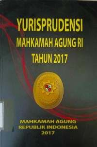 Image of YURISPRUDENSI MAHKAMAH AGUNG RI TAHUN 2017